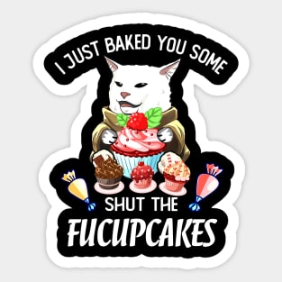 SHUT THE FUCUPCAKES CAT MEME Sticker